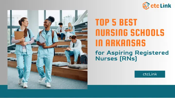 Best Nursing Schools in Arkansas