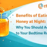 Benefits of Eating Honey at Night